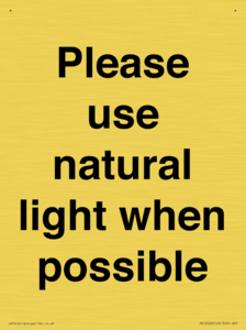 Please use natural light when possible